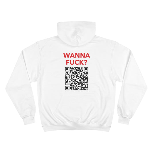 Wanna Fuck? Hoodie - Custom IG