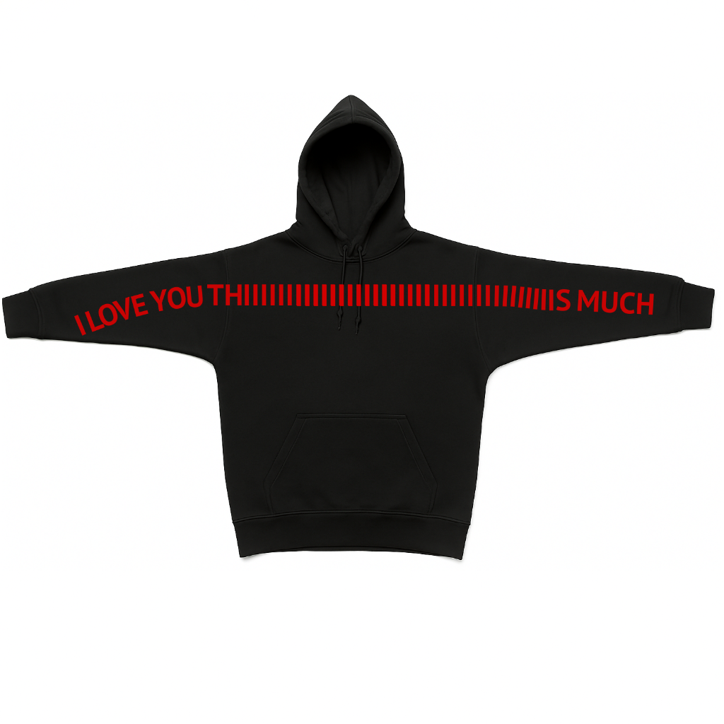 I Love You This Much Hoodie - Couples Edition